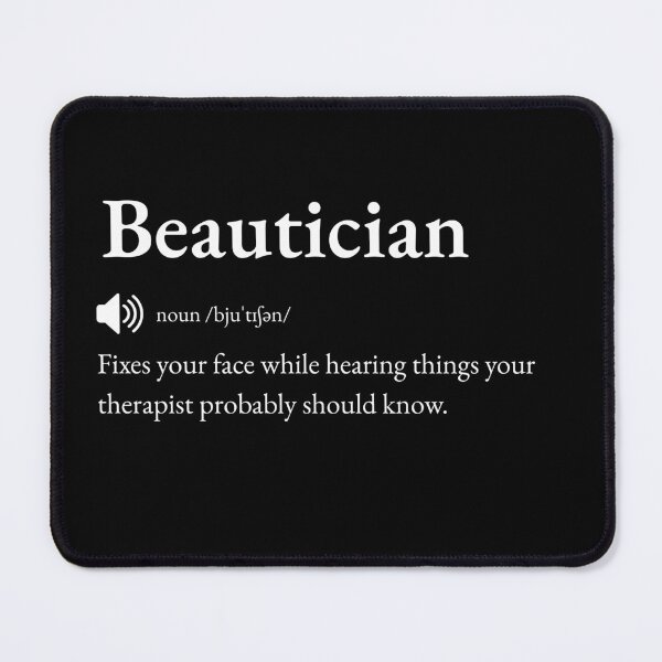 Item preview, Beautician Funny Definition: Gift for Coworker, Friend or Special Someone | Beauty Expert's Glamorous Banter designed and sold by BrooklynRhodes.
