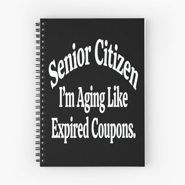 Item preview, Funny Senior Citizen I’m Aging Like Expired Coupons Novelty Design designed and sold by fantasticdesign.