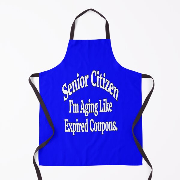 Item preview, Funny Senior Citizen I’m Aging Like Expired Coupons Novelty Design designed and sold by fantasticdesign.