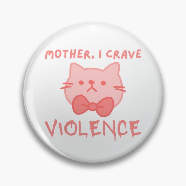 Item preview, Mother I Crave Violence designed and sold by CarefulCreation.