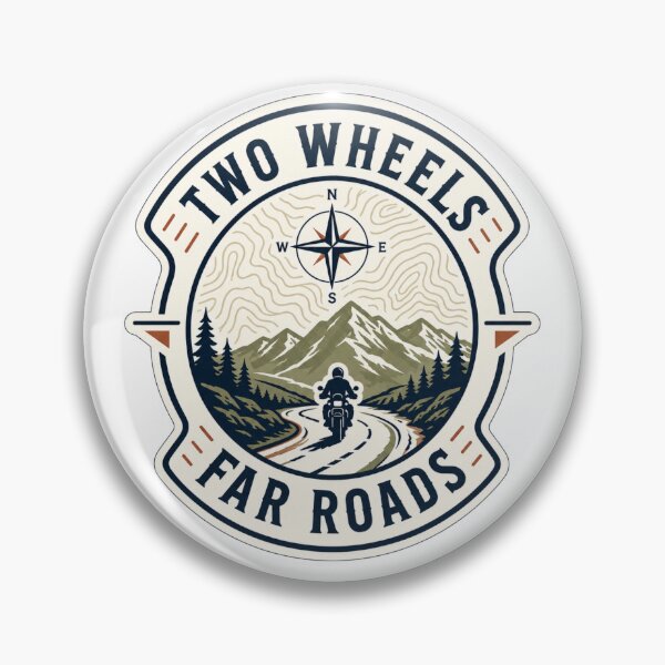 Item preview, Two Wheels Far Roads Adventure Motorcycle Badge designed and sold by TorqueTheoryLab.