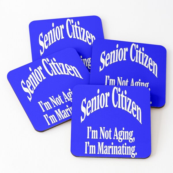 Item preview, Funny Senior Citizen I’m Not Aging, I’m Marinating Novelty Design designed and sold by fantasticdesign.