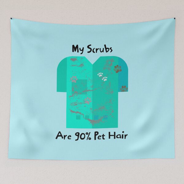 Item preview, My Scrubs Are 90% Pet Hair designed and sold by Sachie's Studio.