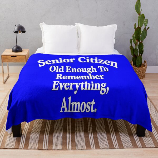 Item preview, Funny Senior Citizen Old Enough To Remember Everything, Almost designed and sold by fantasticdesign.