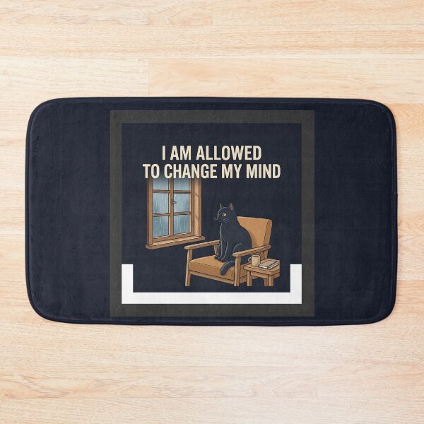 Item preview, I Am Allowed to Change My Mind designed and sold by QuietNovaShop.