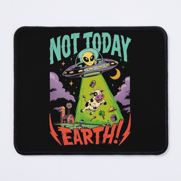 Item preview, Not Today Earth Alien designed and sold by sellymeggan.
