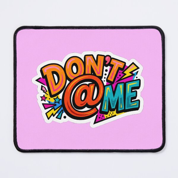 Item preview, Don't @ Me Bold Pop Art Sticker designed and sold by CyberPunkSpace.