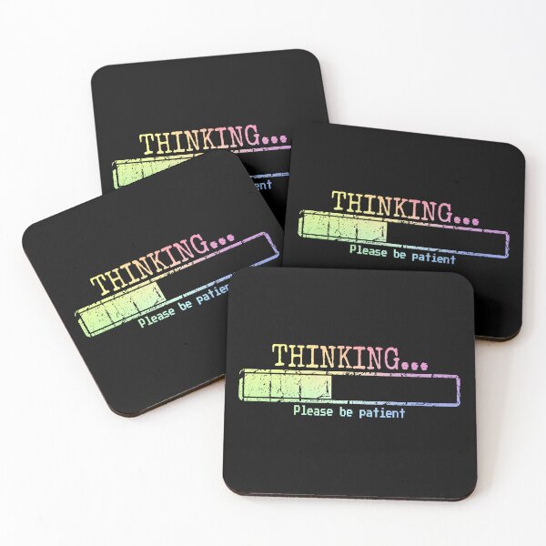 Item preview, Thinking Please Be Patient Funny Humor Gift for Men designed and sold by ScienceCorner.