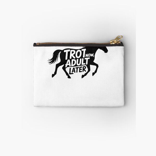 Item preview, Trot Now Adult Later Funny Horse Lover designed and sold by baginiak.