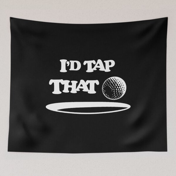 Item preview, I'D TAP THAT designed and sold by sellymeggan.