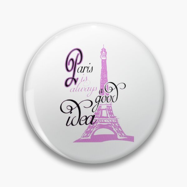 Item preview, Paris Is Always A Good Idea designed and sold by born30.