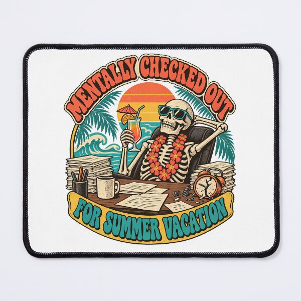 Item preview, Mentally Checked Out for Summer Vacation designed and sold by urbinet.