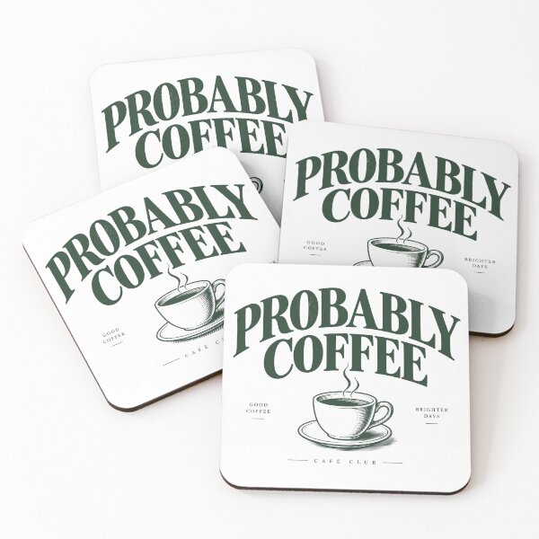 Item preview, Probably Coffee  designed and sold by SaveForMyDeposit.