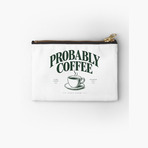 Item preview, Probably Coffee  designed and sold by SaveForMyDeposit.