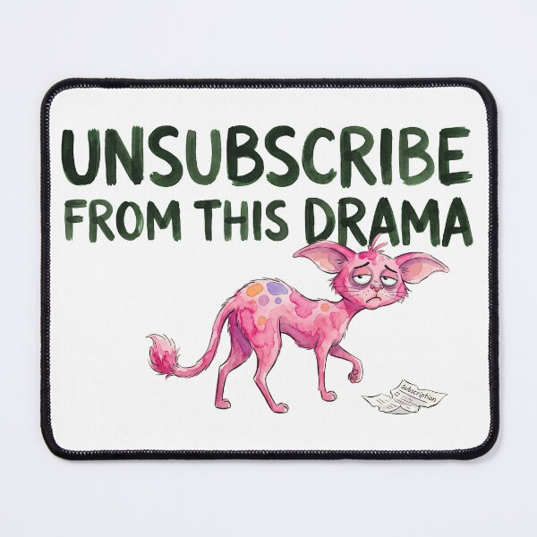 Item preview, Unsubscribe Drama Pink Cat designed and sold by septii.