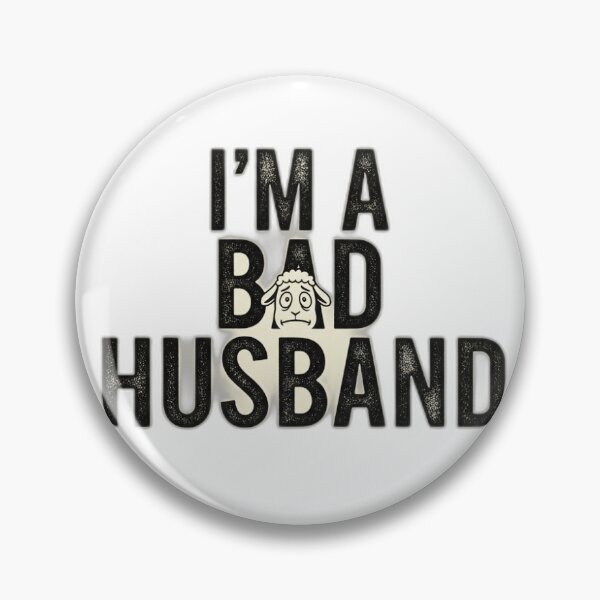 Item preview, I'M A BAD HUSBAND - Funny Marriage T-Shirt designed and sold by Viviglow.