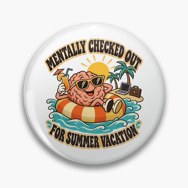 Item preview, Mentally Checked Out for Summer Vacation designed and sold by urbinet.