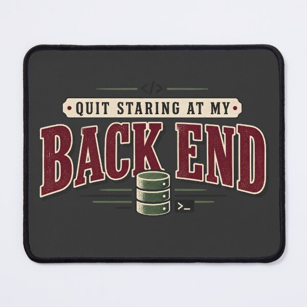Item preview, Quit Staring at My Back End – Funny Shirt designed and sold by shmupod.