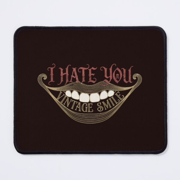 Item preview, I HATE YOU VINTAGE SMILE designed and sold by SkrabinhoArt.