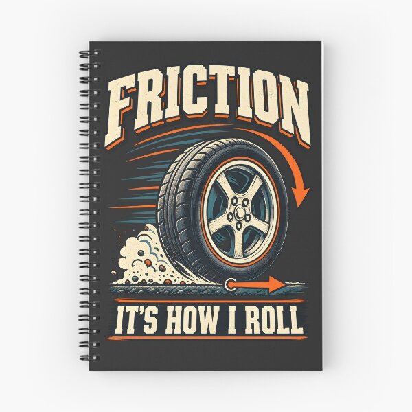 Item preview, Friction – It’s How I Roll | Funny Physics Pun designed and sold by shmupod.