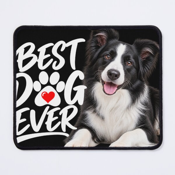 Item preview, Border Collie Best Dog Ever designed and sold by OurFunnyDesigns.