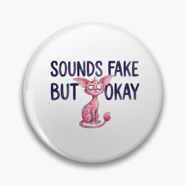 Item preview, Sounds Fake but Okay Pink Cat designed and sold by septii.