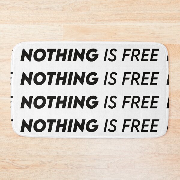 Item preview, Nothing Is Free designed and sold by the-craft-shop.