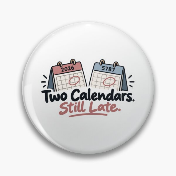 Aperçu de l'œuvre Deux calendriers. Toujours en retard. créée et vendue par ShainaSellsStickers.