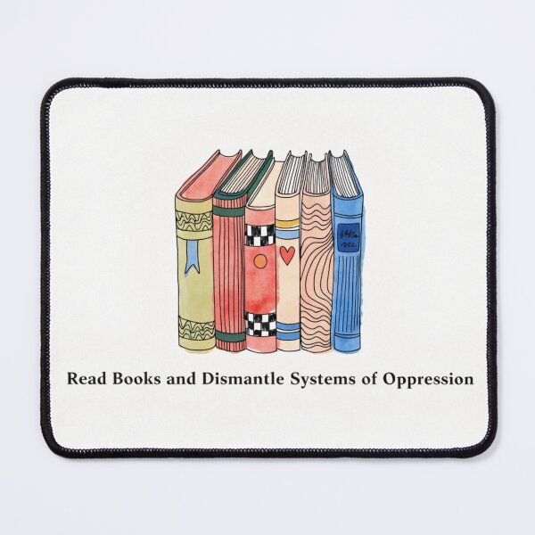 Item preview, Read Books and Dismantle Systems of Oppression designed and sold by NOVASTOCK117.