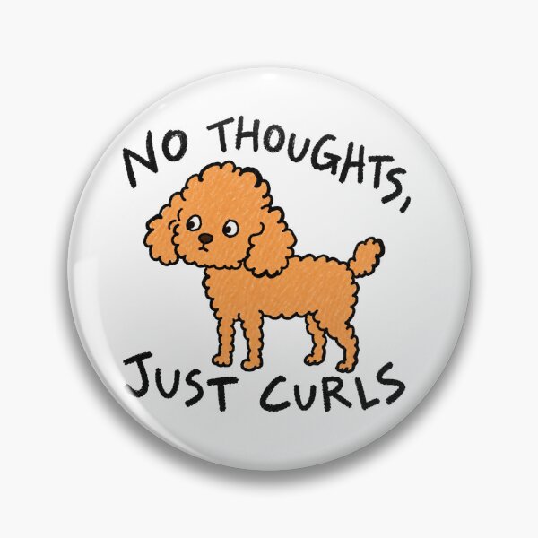 Item preview, No Thoughts Just Curls Poodle Cute Doodle Art designed and sold by SayMaria.