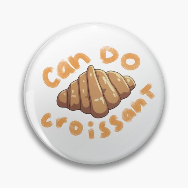 Item preview, Can Do Croissant designed and sold by Positivinook.