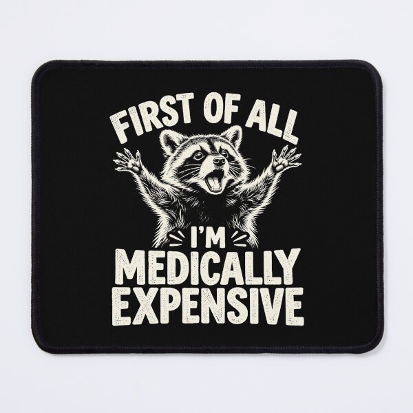 Item preview, First of All I’m Medically Expensive Funny Medical Bills Sarcastic Health Humor designed and sold by 76Valeria.