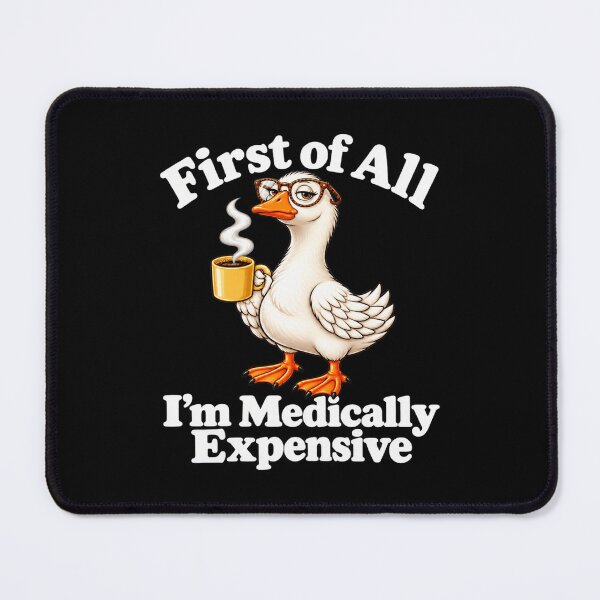 Item preview, First of All I’m Medically Expensive Funny Medical Bills Sarcastic Health Humor designed and sold by 76Valeria.