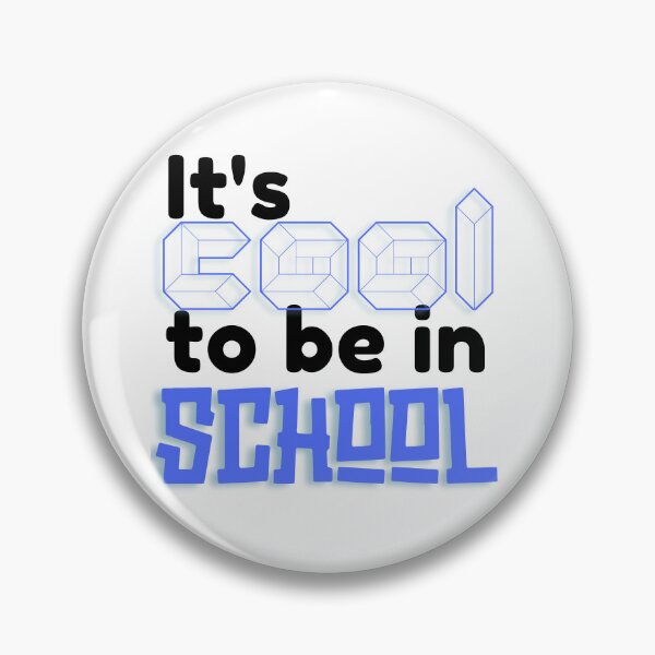 Item preview, It's cool to be in school designed and sold by babyrage.