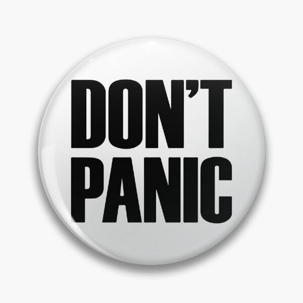Item preview, Don't Panic designed and sold by Borublue.