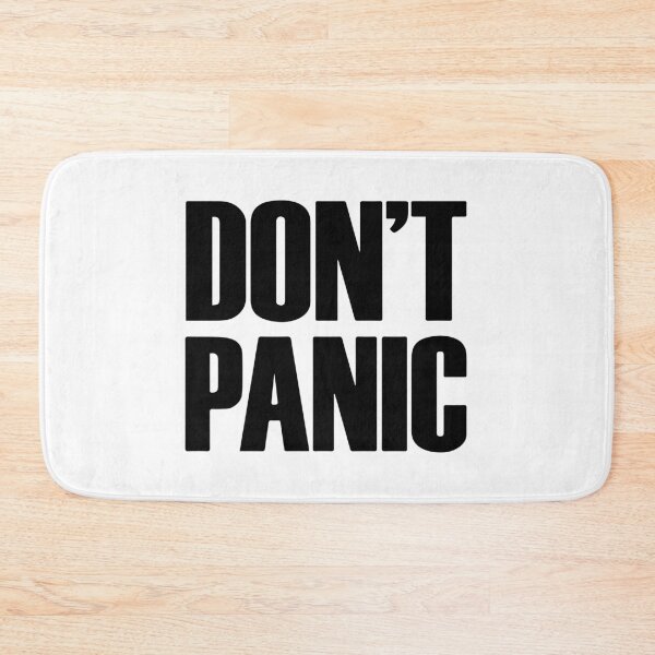 Item preview, Don't Panic designed and sold by Borublue.