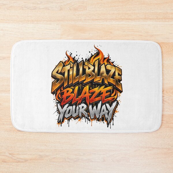 Item preview, STILLBLAZE Blaze Your Way – Graffiti Streetwear Design designed and sold by BilcoStillbaze.