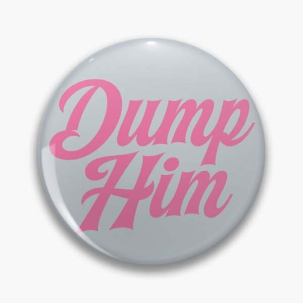 Item preview, dump him designed and sold by nileniley.
