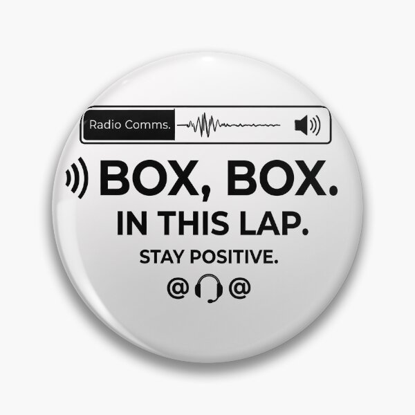 Item preview, Box Box In This Lap Stay Positive – Team Radio Comms Racing Quote designed and sold by PhotoArtMC.