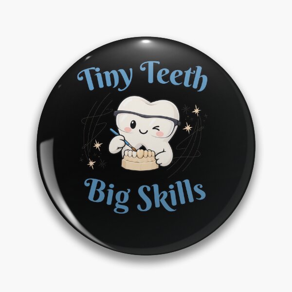 Item preview, Tiny Teeth Big Skills Dental Lab Tech designed and sold by InspiredBrush20.