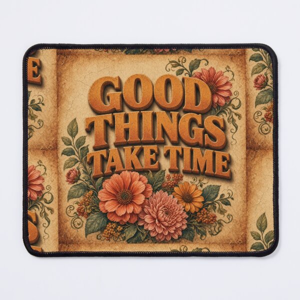 Item preview, Good Things Take Time Vintage Retro Floral Design designed and sold by HappyOops.