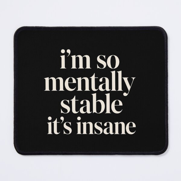 Item preview, insane mental health quote in elegant serif typography designed and sold by anapldv.