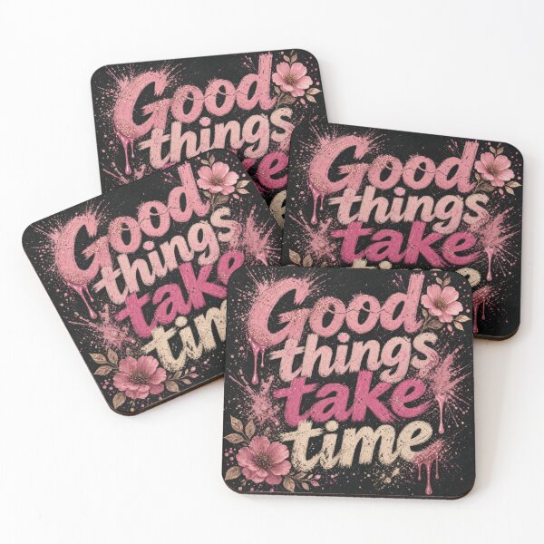Item preview, Good Things Take Time Pink Splatter Grunge Design designed and sold by HappyOops.