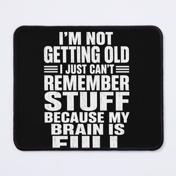 Item preview, brain fog funny aging quote for forgetful minds designed and sold by anapldv.