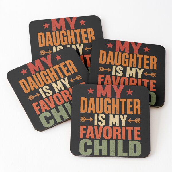 Item preview, My Daughter Is My Favorite Child Retro Family Quote designed and sold by anapldv.