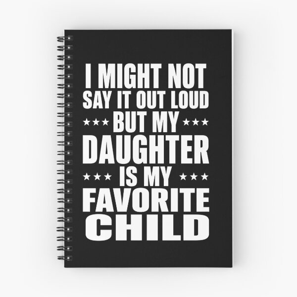 Item preview, Favorite Child Funny Daughter Quote for Proud Parents designed and sold by anapldv.