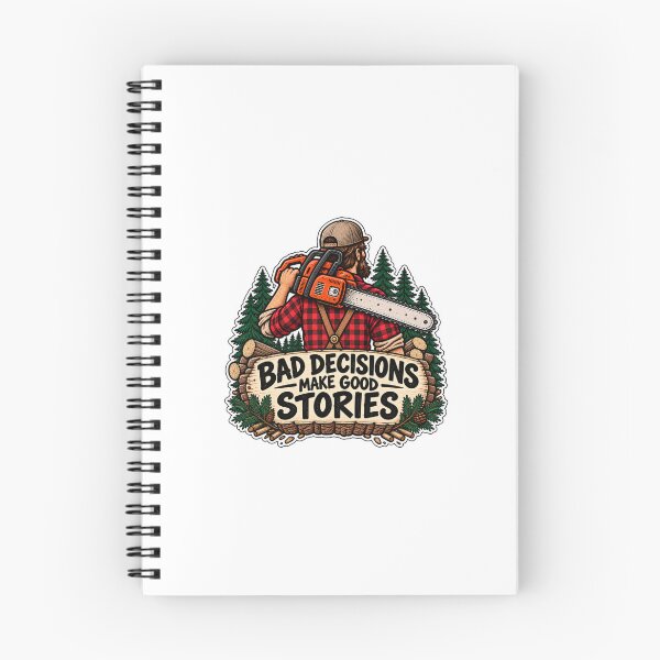 Item preview, Bad Decisions Make Good Stories Funny Lumberjack Chainsaw designed and sold by trippinimages.