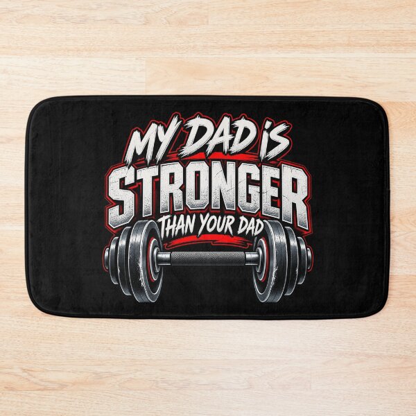 Item preview, My Dad Is Stronger Than Your Dad Funny Weightlifting Dad Gym Father Humor designed and sold by 76Valeria.