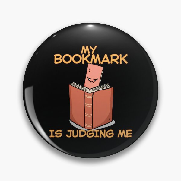 Item preview, My Bookmark Is Judging Me – Funny Book Lover designed and sold by Bawek85Designs.