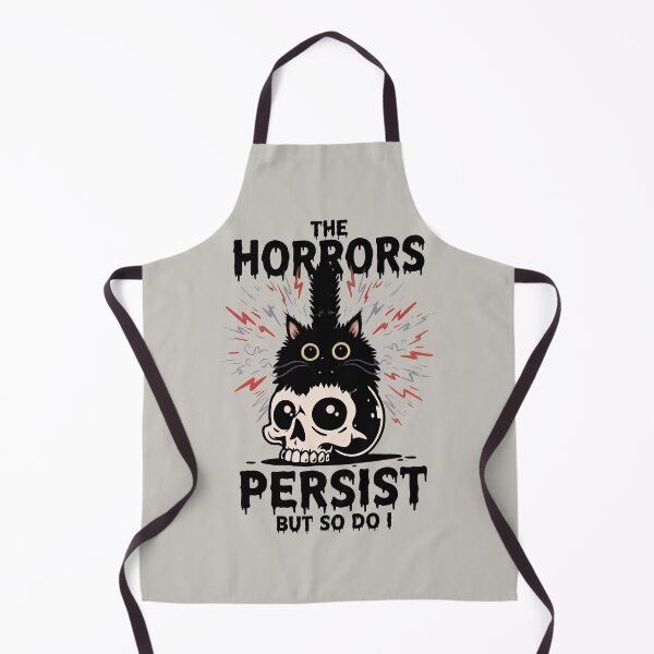 Item preview, The Horror Survivor Funny Cat: HORRORS THAT PERSIST, BUT SO DO I. designed and sold by gear-posters.
